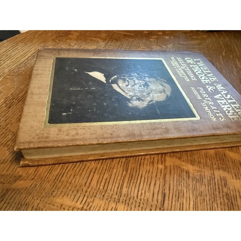 Antique 1909 Book Twelve Masters of Prose and Verse By Wilfred Whitten C Dickens